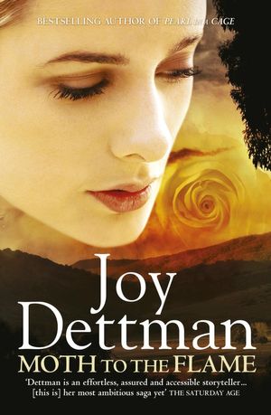 Cover Art for 9781742610818, Moth to the Flame: Woody Creek 3 by Joy Dettman