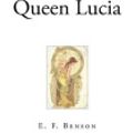 Cover Art for 9781544630403, Queen Lucia by E. F. Benson