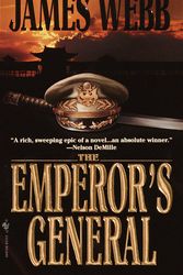 Cover Art for 9780553578546, The Emperor's General by James Webb