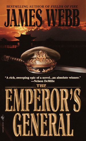 Cover Art for 9780553578546, The Emperor's General by James Webb