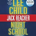 Cover Art for 9780525492122, Night School (Jack Reacher) by Lee Child