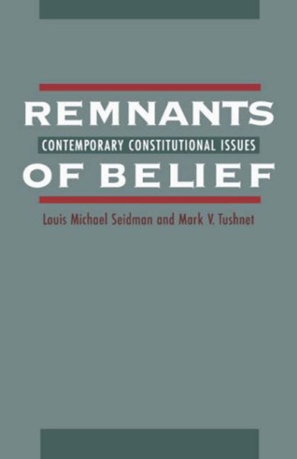Cover Art for 9780195099805, Remnants of Belief by Louis Michael Seidman, Mark V. Tushnet