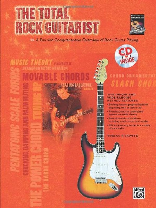 Cover Art for 0038081265803, The Total Rock Guitarist: A Fun and Comprehensive Overview of Rock Guitar Playing , Book  &  CD (Total Guitarist) by Tobias Hurwitz