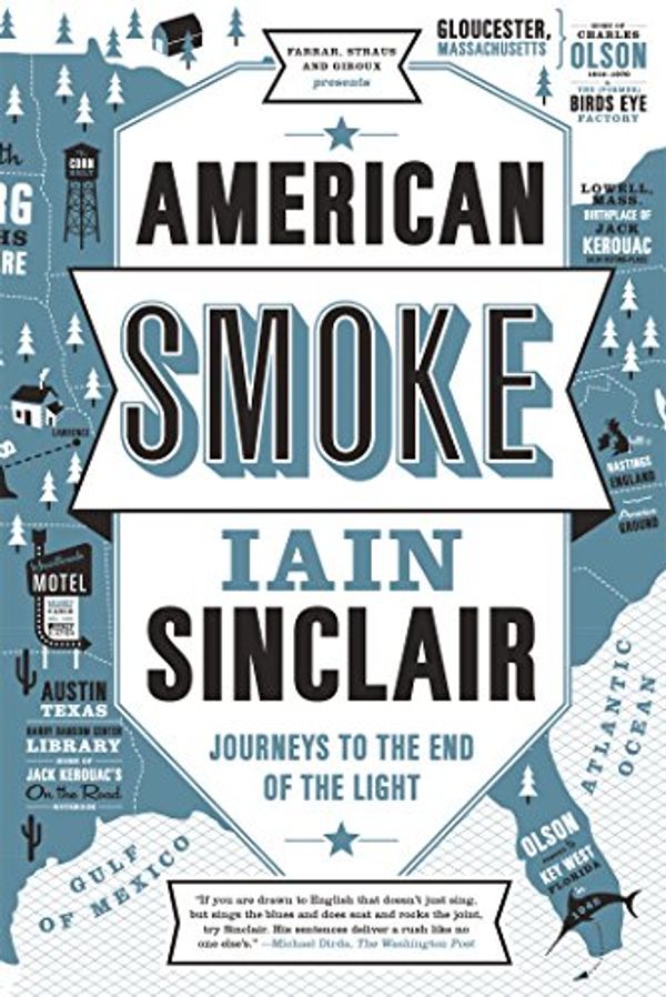 Cover Art for 9780865478671, American Smoke by Iain Sinclair