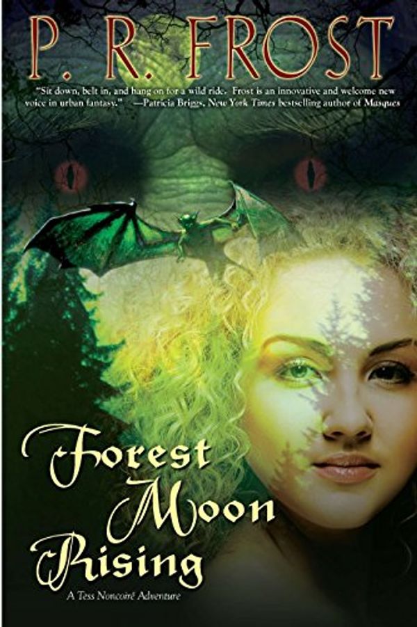 Cover Art for 9780756406554, Forest Moon Rising by P. R. Frost