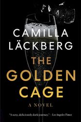 Cover Art for 9781984899286, The Golden Cage by Läckberg, Camilla