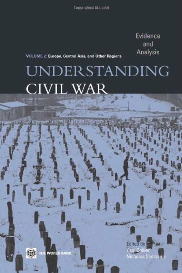 Cover Art for 9780821360491, Understanding Civil Wars: Europe, Central Asia, and Other Regions v. 2 by 