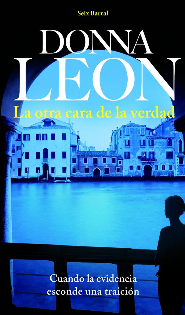 Cover Art for 9788432202704, La otra cara de la verdad by Donna Leon