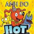 Cover Art for 9781338587210, Hotdog! #2: Party Time! by Anh Do