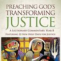 Cover Art for B005GLLA3Y, Preaching God's Transforming Justice: A Lectionary Commentary, Year B by Andrews, Dale P., Ronald J. Allen and Dawn Ottoni-W