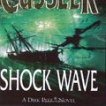 Cover Art for B01F81QMZM, Shock Wave (Dirk Pitt Novel) by Clive Cussler(2002-09-02) by Clive Cussler