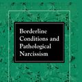 Cover Art for 9781461627654, Borderline Conditions and Pathological Narcissism by Otto F. Kernberg