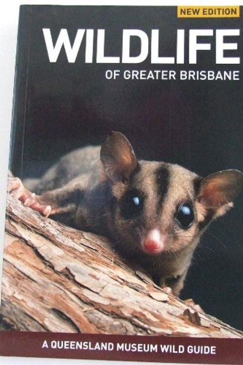 Cover Art for 9780977594313, Wildlife of Greater Brisbane. by Various