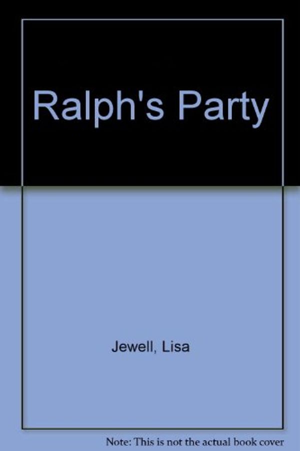 Cover Art for 9780753137543, Ralph's Party by Lisa Jewell