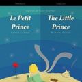 Cover Art for 9781999706104, Le Petit Prince / The Little Prince French/English Bilingual by Antoine De Saint-Exupery