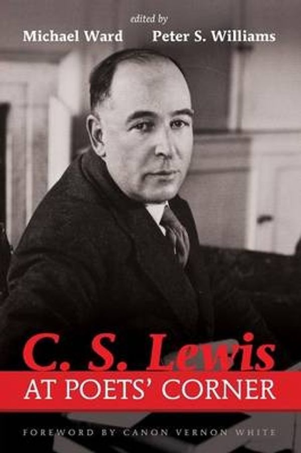 Cover Art for 9781498202589, C. S. Lewis at Poets' Corner by Michael Ward