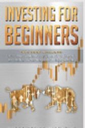 Cover Art for 9781914306587, Investing for Beginners: 2 Manuscript: Options Trading Beginners Guide, Options Trading Advanced Guide by elder, mark, douglas, brian