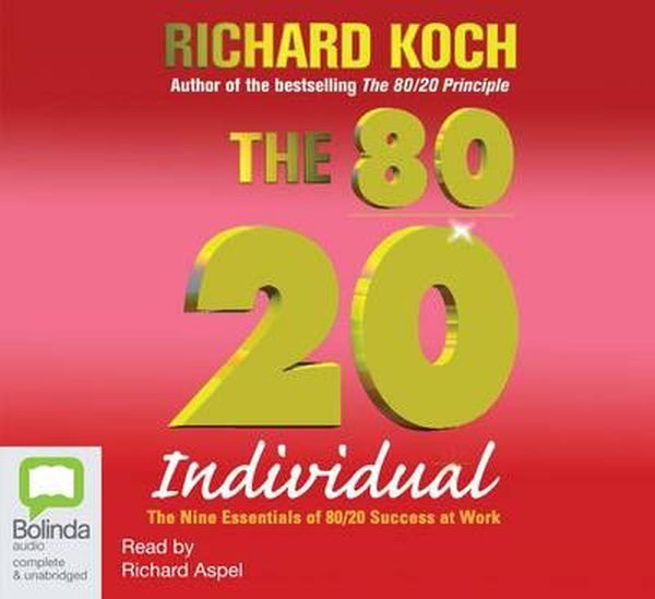 Cover Art for 9781741636864, The 80/20 Individual (Compact Disc) by Richard Koch