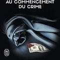Cover Art for 9782290123638, Lieutenant Eve Dallas, Tome 1 : Au commencement du crime by Nora Roberts