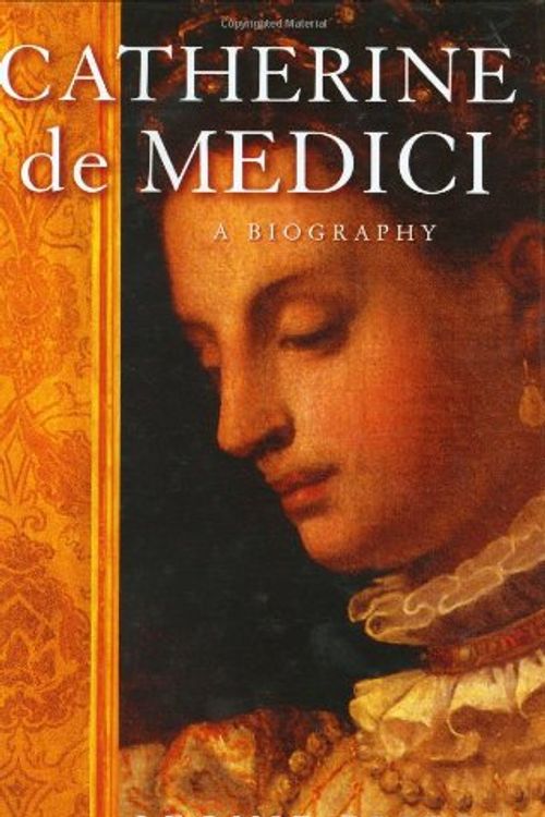 Cover Art for 9781842127254, Catherine De Medici by Leonie Frieda