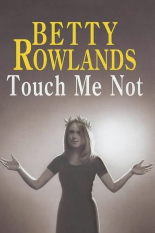 Cover Art for 9780727856029, Touch Me Not by Betty Rowlands