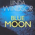 Cover Art for 9781585478286, Blue Moon by Linda Windsor
