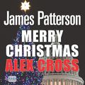 Cover Art for 9781445026558, Merry Christmas Alex Cross by James Patterson, Garrick Hagon