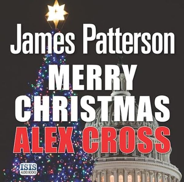 Cover Art for 9781445026558, Merry Christmas Alex Cross by James Patterson, Garrick Hagon