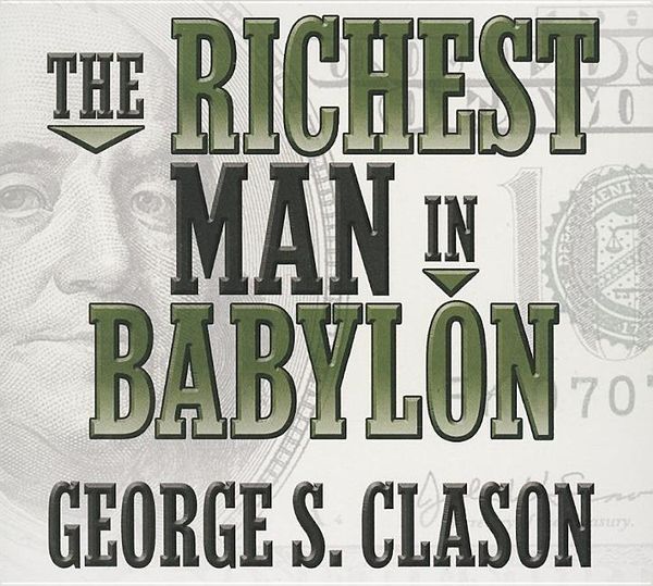 Cover Art for 9781469086330, The Richest Man in Babylon by George S. Clason