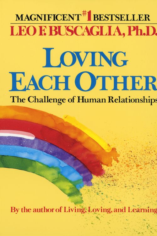 Cover Art for 9780449901571, Loving Each Other by Leo F. Buscaglia