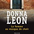 Cover Art for 9782757872710, La Femme au masque de chair (Points policiers) (French Edition) by Donna Leon