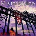 Cover Art for B01K90WFK8, M is for Malice (Kinsey Millhone Alphabet Series) by Sue Grafton (2012-10-11) by Sue Grafton