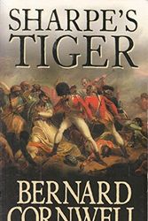 Cover Art for 9780007849161, Sharpe's Tiger: Richard Sharpe and the Siege of Seringapatam, 1799 by Bernard Cornwall