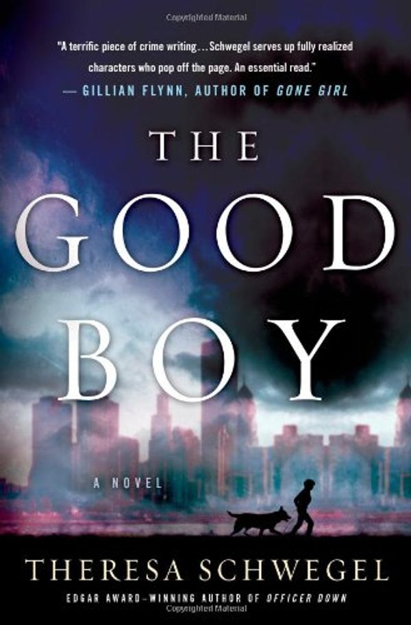 Cover Art for 9781250001795, The Good Boy by Theresa Schwegel