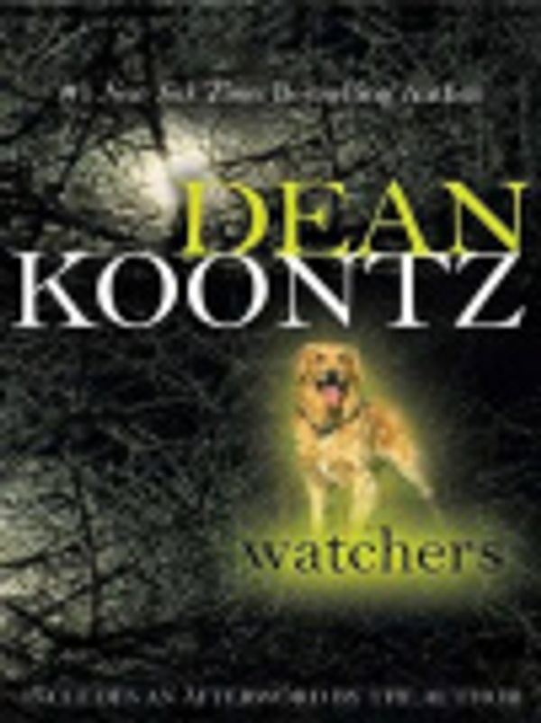 Cover Art for 9781436215237, Watchers by Dean Koontz