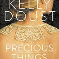 Cover Art for 9781460750971, Precious Things by Kelly Doust