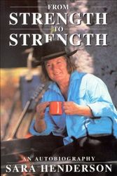 Cover Art for 9780725107253, From Strength to Strength: an Autobiograpgy by Sara Henderson