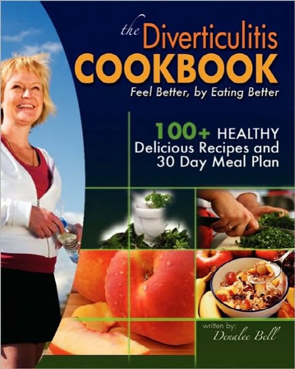 Cover Art for 9781452825915, The Diverticulitis Cookbook by Denalee C. Bell