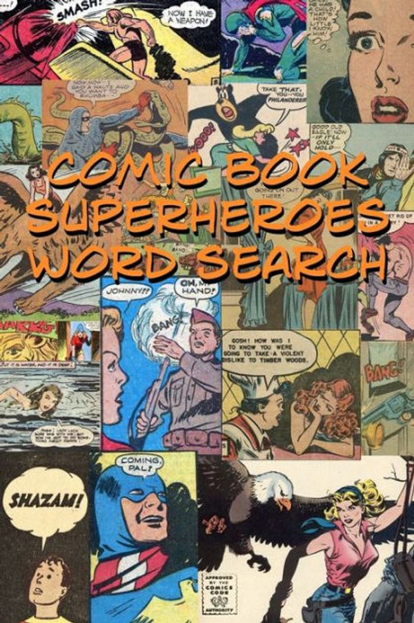 Cover Art for 9798686727656, Comic Book Superheroes Word Search by Patrick Sarkis