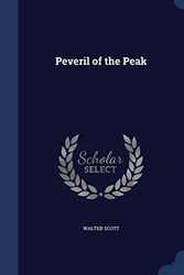 Cover Art for 9781296958008, Peveril of the Peak by Walter Scott