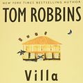 Cover Art for 9780965469234, Villa Incognito by Tom Robbins