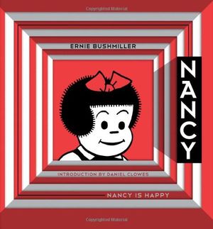 Cover Art for 9781606993606, Nancy is Happy by Ernie Bushmiller