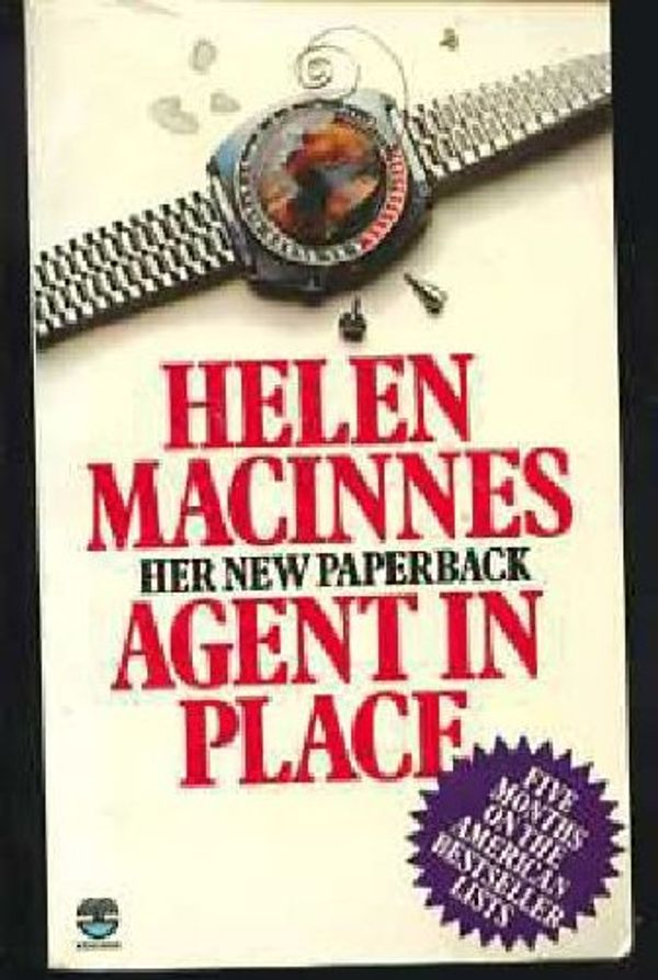 Cover Art for 9780449203729, Agent in Place by Helen Macinnes