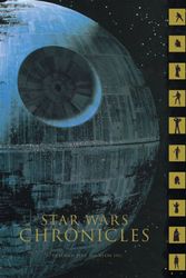 Cover Art for 9780811814980, Star Wars Chronicles by Deborah Fine