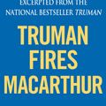 Cover Art for 9781451618228, Truman Fires MacArthur by David McCullough
