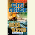 Cover Art for 9781101154335, Dark Watch by Clive CusslerOn Tour