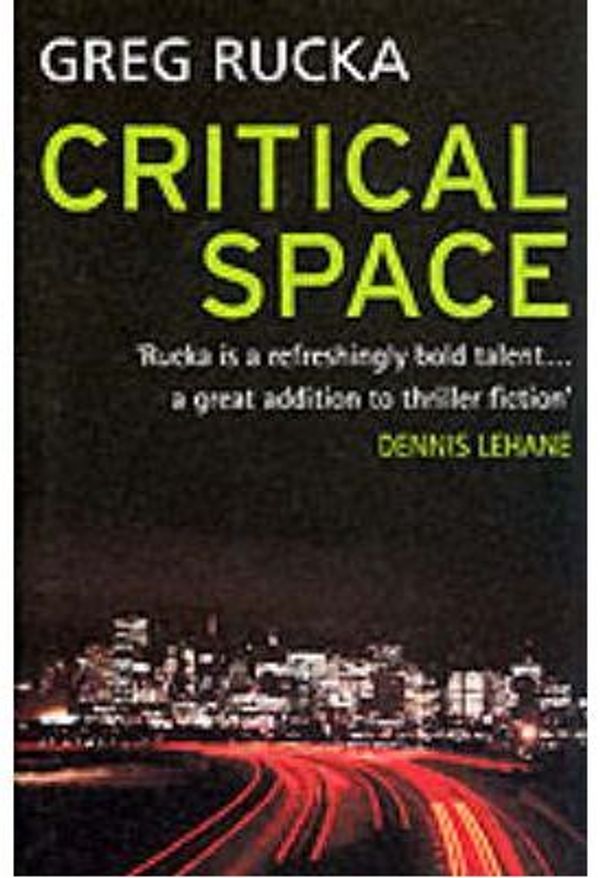 Cover Art for 9780749905873, Critical Space by Greg Rucka