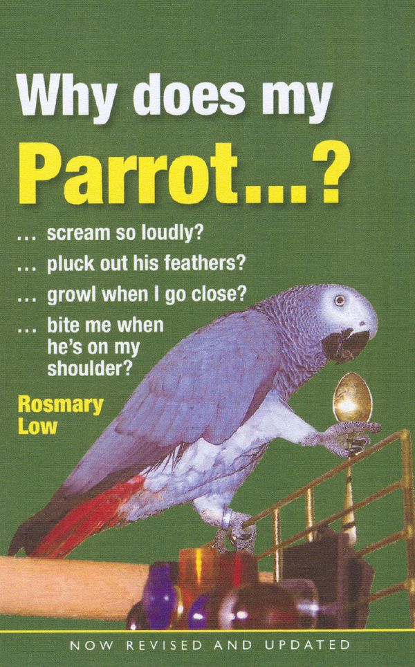 Cover Art for 9780285640771, Why Does My Parrot by Rosemary Low