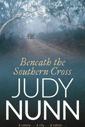 Cover Art for 9781864712537, Beneath The Southern Cross by Judy Nunn