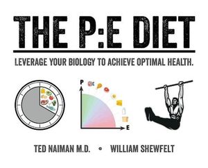 Cover Art for 9780578688176, The PE Diet by Ted Naiman, William Shewfelt